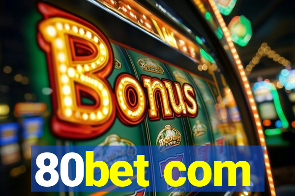 80bet com